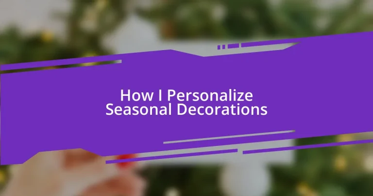 How I Personalize Seasonal Decorations