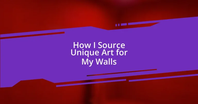 How I Source Unique Art for My Walls