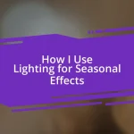 How I Use Lighting for Seasonal Effects