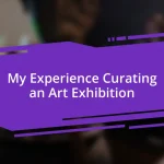 My Experience Curating an Art Exhibition