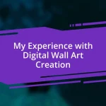 My Experience with Digital Wall Art Creation