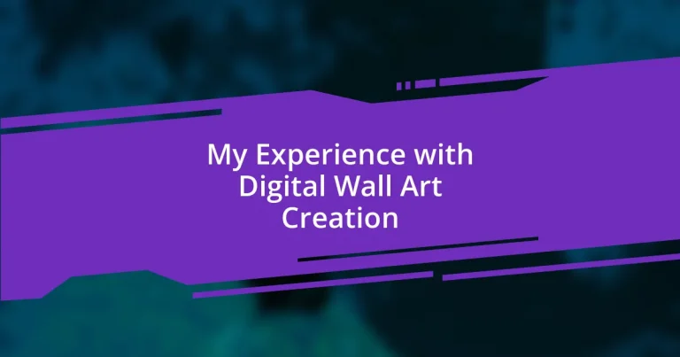 My Experience with Digital Wall Art Creation