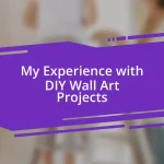 My Experience with DIY Wall Art Projects