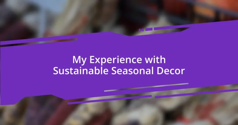 My Experience with Sustainable Seasonal Decor