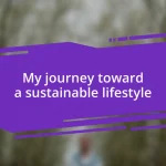 My journey toward a sustainable lifestyle