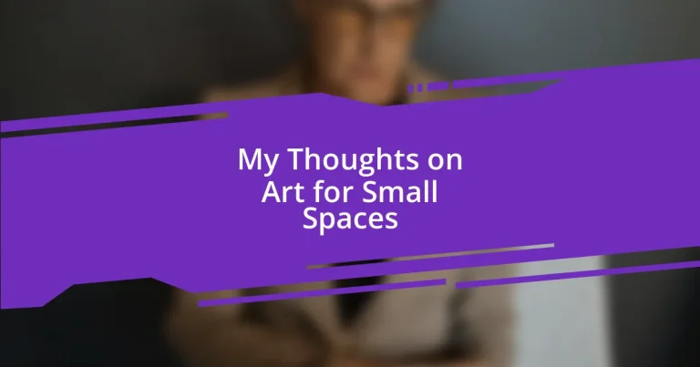 My Thoughts on Art for Small Spaces