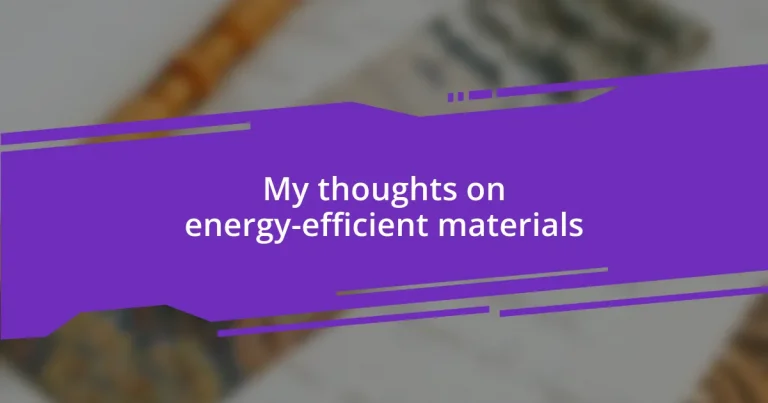 My thoughts on energy-efficient materials