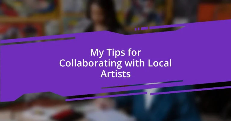 My Tips for Collaborating with Local Artists